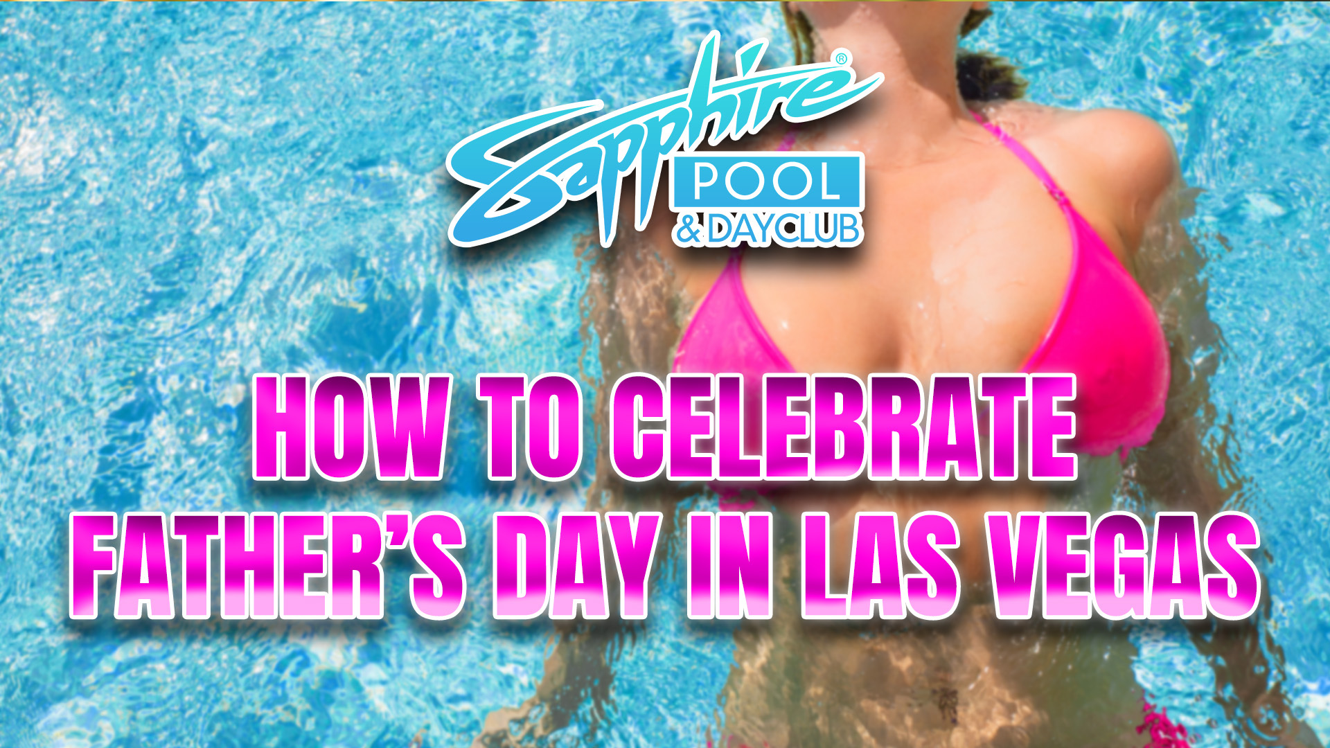 Celebrate Father’s Day in Las Vegas